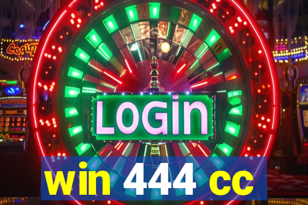 win 444 cc